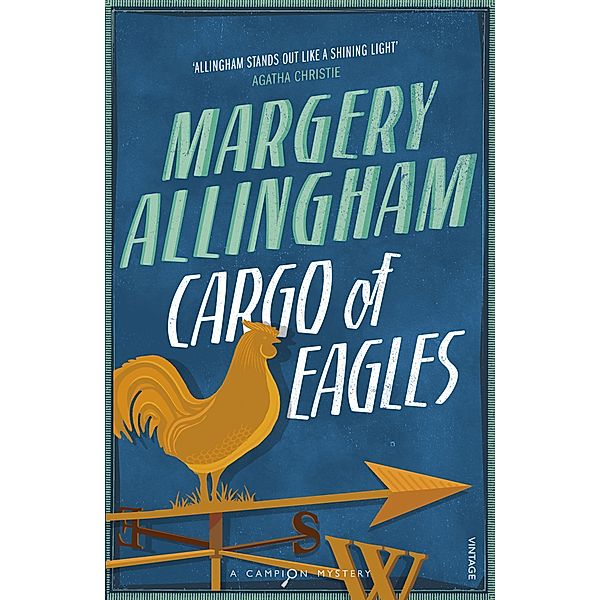 Cargo Of Eagles, Margery Allingham