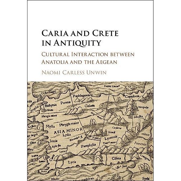 Caria and Crete in Antiquity, Naomi Carless Unwin