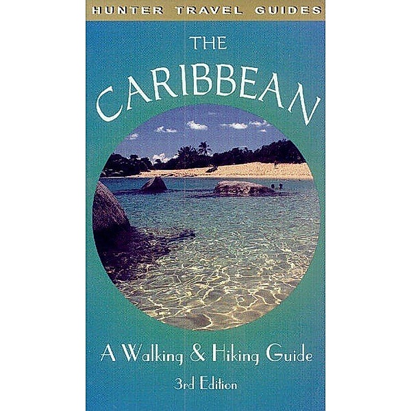 Caribbean: A Walking & Hiking Guide / Hunter Publishing, Leonard M. Adkins
