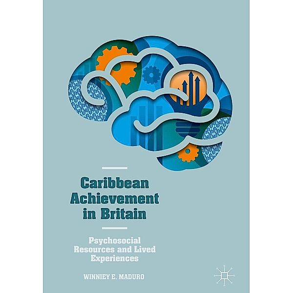 Caribbean Achievement in Britain / Progress in Mathematics, Winniey E. Maduro