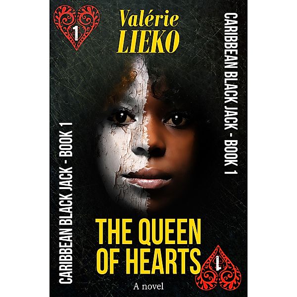 Caribbean Black Jack   Book 1 The Queen of Hearts / Caribbean Black Jack, Valérie Lieko