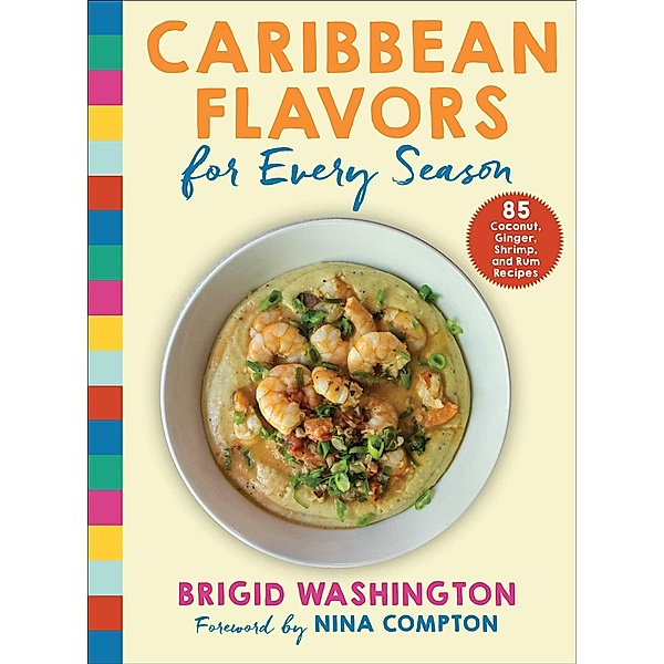 Caribbean Flavors for Every Season, Brigid Washington
