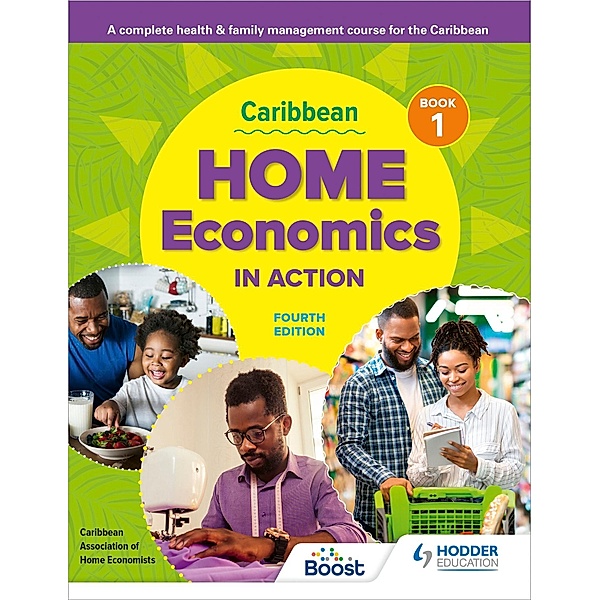 Caribbean Home Economics in Action Book 1 Fourth Edition, Caribbean Association of Home Economists