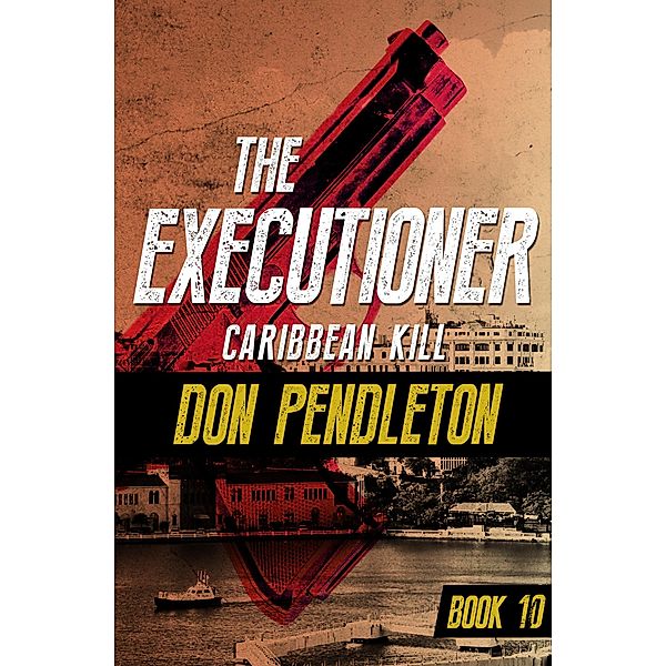 Caribbean Kill / The Executioner, Don Pendleton