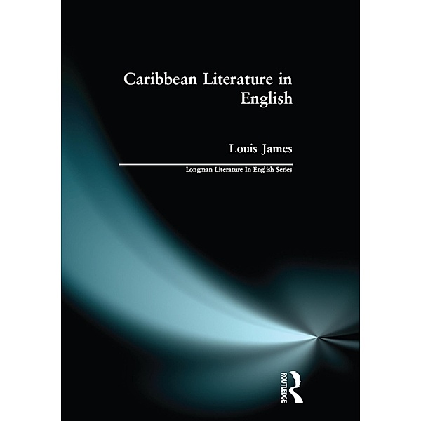 Caribbean Literature in English, Louis James