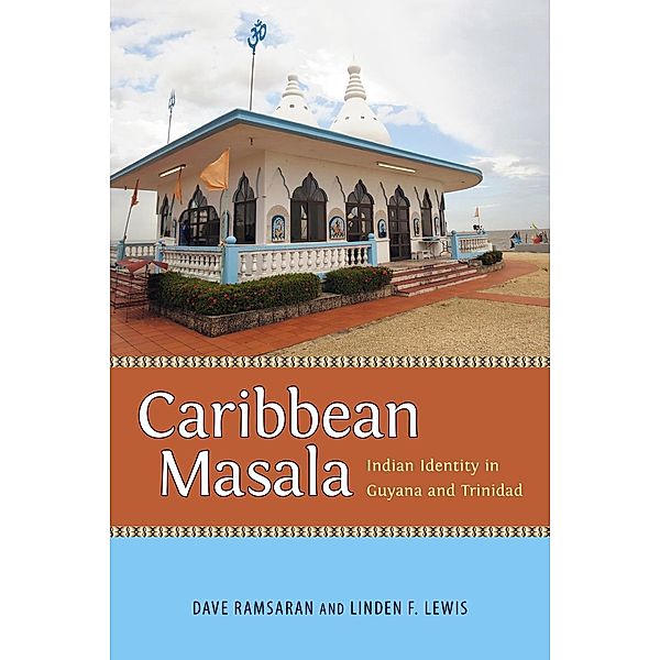 Caribbean Masala / Caribbean Studies Series, Dave Ramsaran, Linden F. Lewis