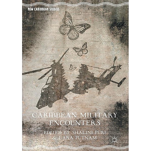 Caribbean Military Encounters / New Caribbean Studies