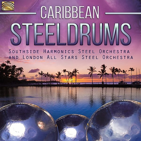 Caribbean Steeldrums, Southside Harmonics Steel Orch., London All Stars