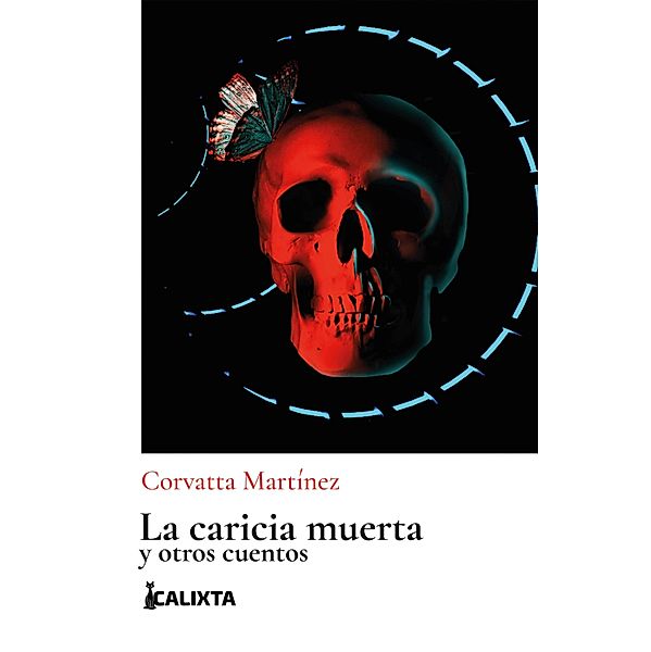 Caricia muerta / Melquíades, Corvatta Martínez