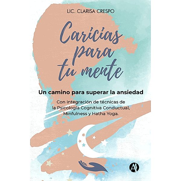 Caricias para tu mente, Clarisa Crespo