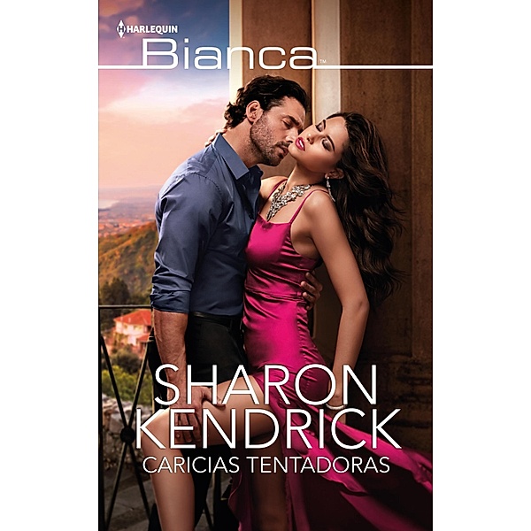 Caricias tentadoras / Bianca, Sharon Kendrick