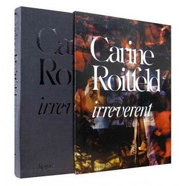 Carine Roitfeld:  Irreverent, Carine Roitfeld