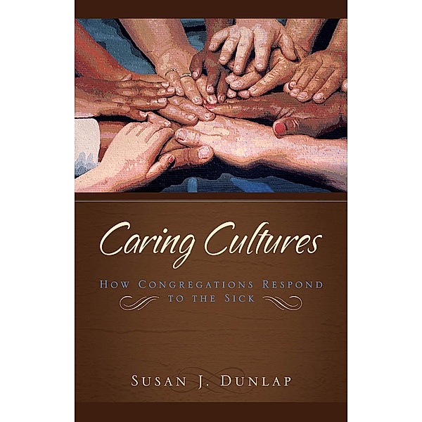 Caring Cultures, Susan J. Dunlap