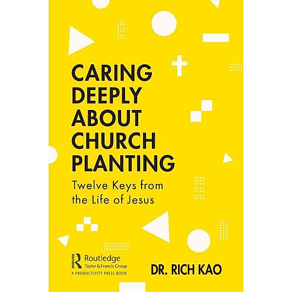 Caring Deeply About Church Planting, Rich Kao