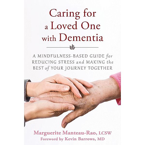 Caring for a Loved One with Dementia, Marguerite Manteau-Rao