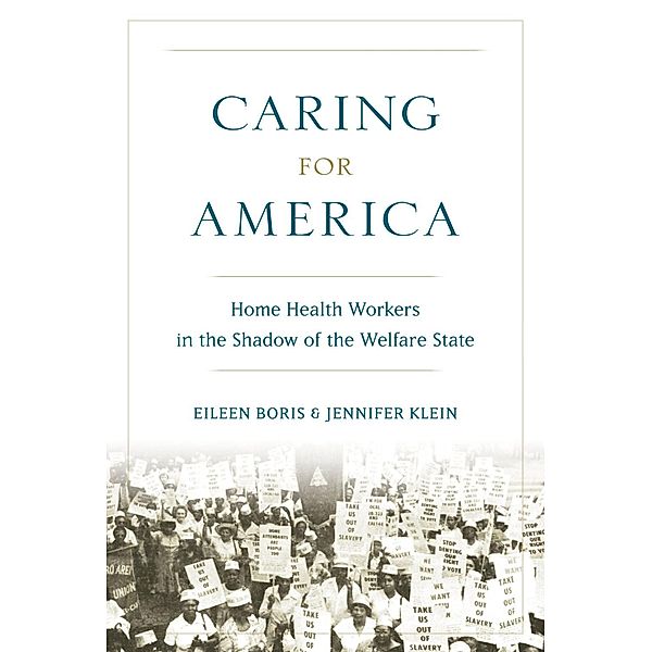 Caring for America, Eileen Boris, Jennifer Klein