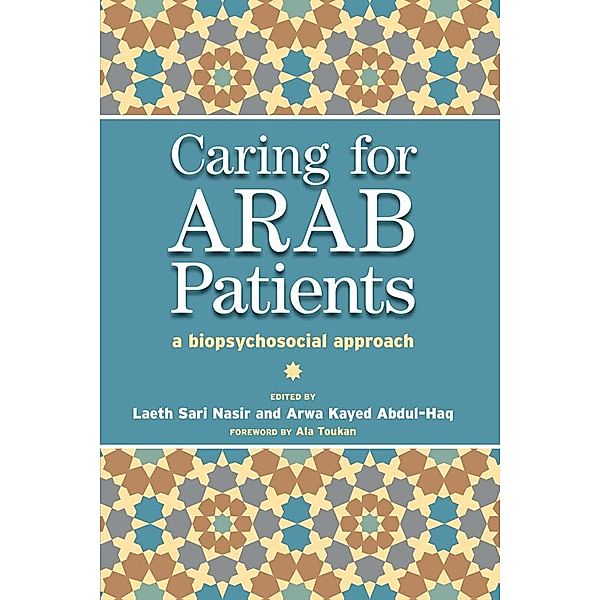 Caring for Arab Patients, Laeth Nasir, Arwa Kayed Abdul-Haq, Tony Lockett