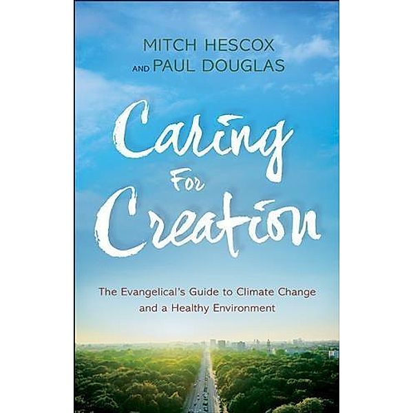 Caring for Creation, Paul Douglas