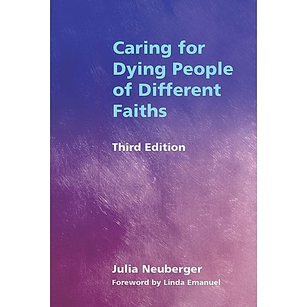 Caring for Dying People of Different Faiths, Rabbi Julia Neuberger
