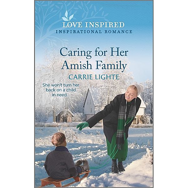 Caring for Her Amish Family / The Amish of New Hope Bd.3, Carrie Lighte