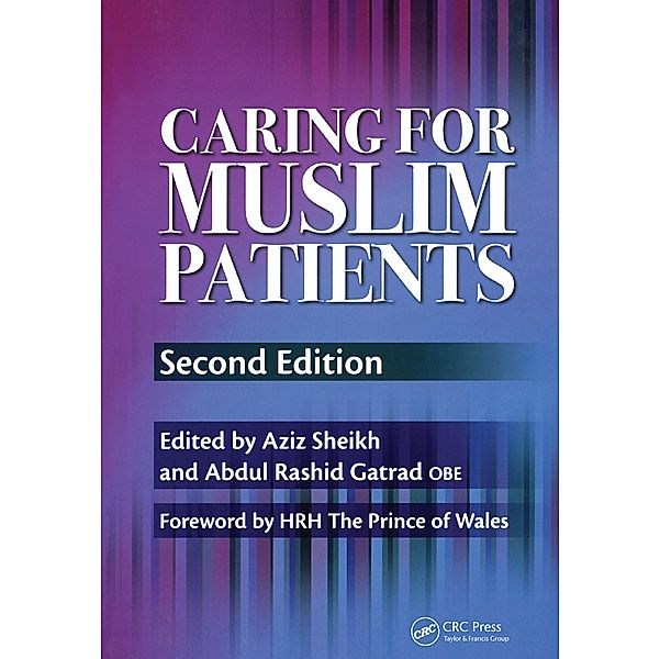 Caring for Muslim Patients, Aziz Sheikh, A R Gatrad