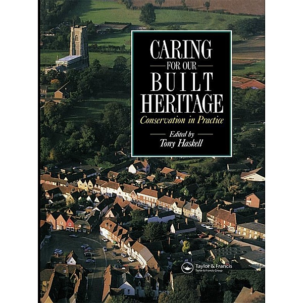 Caring for our Built Heritage, Tony Haskell