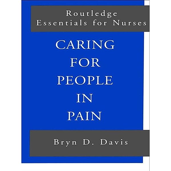 Caring for People in Pain, Bryn Davis, Bryn D. Davis