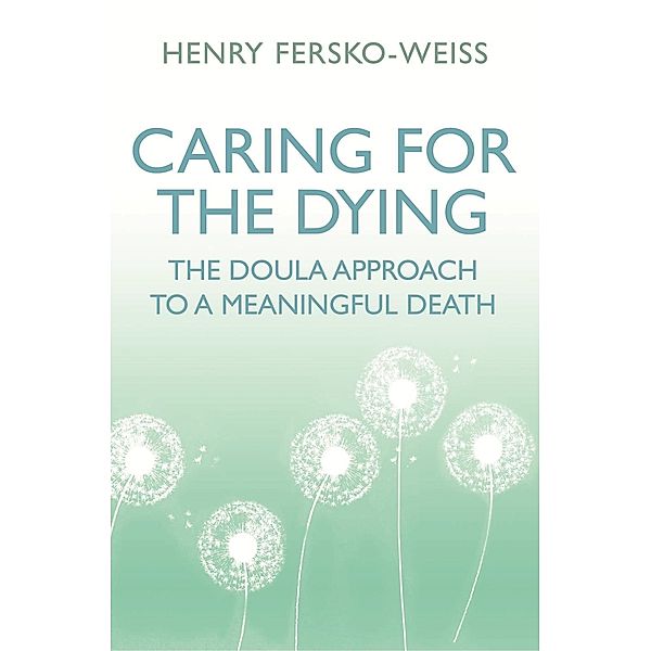 Caring for the Dying, Henry Fersko-Weiss