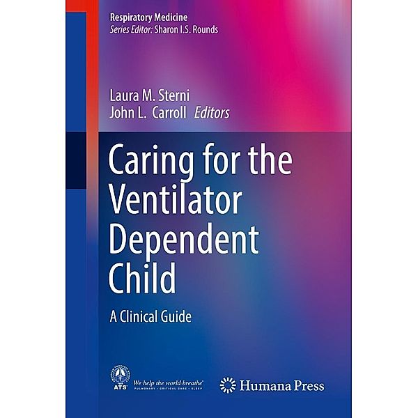 Caring for the Ventilator Dependent Child / Respiratory Medicine