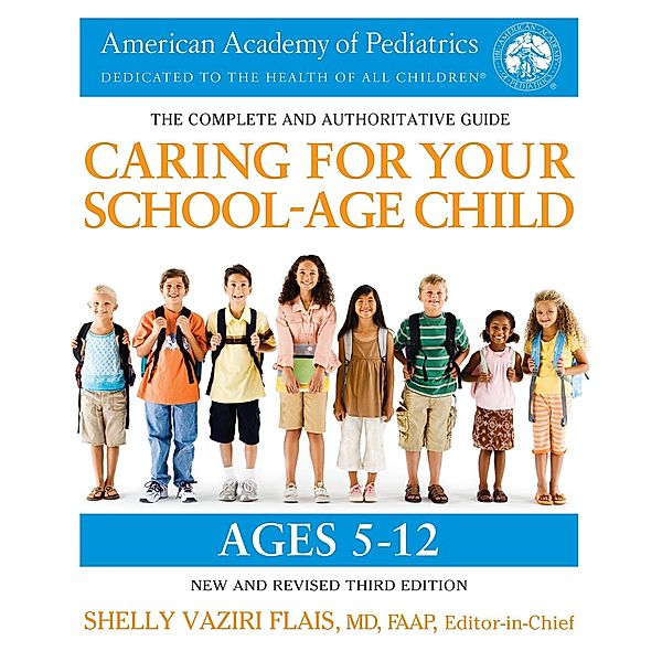 Caring for Your School-Age Child, American Academy of Pediatrics