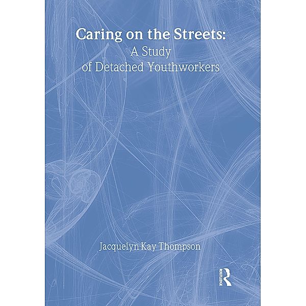 Caring on the Streets, Jacqueline K Thompson