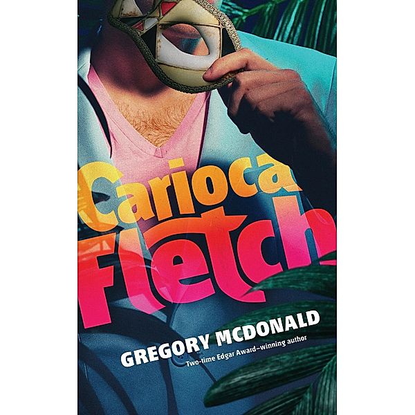 Carioca Fletch, Gregory McDonald