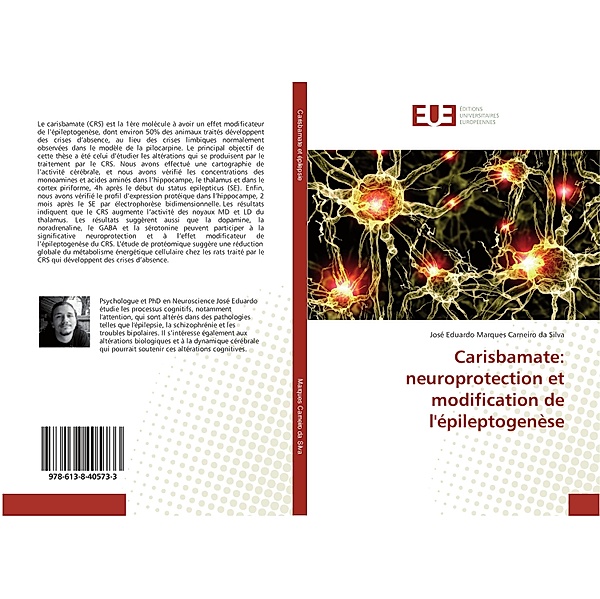 Carisbamate: neuroprotection et modification de l'épileptogenèse, José Eduardo Marques Carneiro da Silva