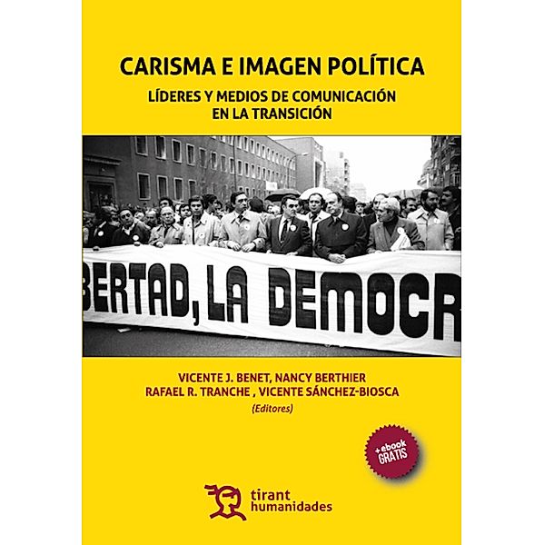 Carisma e imagen política, Vicente J. Benet, Nancy Berthier, Rafael R. Tranche, Vicente Sánchez Biosca