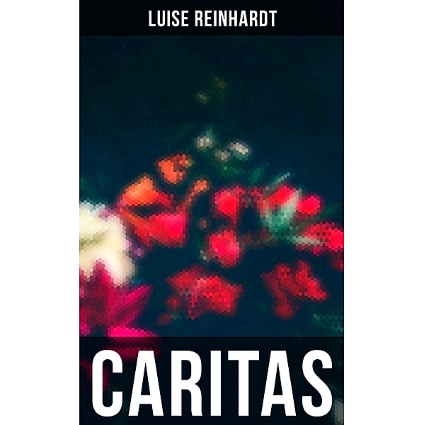 Caritas, Luise Reinhardt