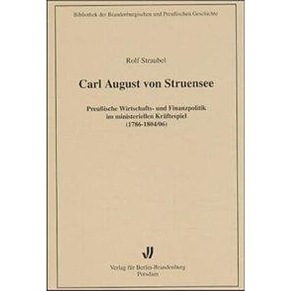 Carl August von Struensee, Rolf Straubel