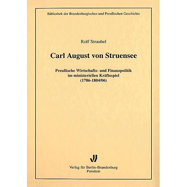 Carl August von Struensee, Rolf Straubel