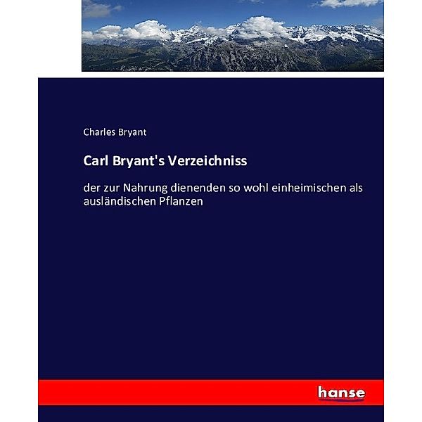 Carl Bryant's Verzeichniss, Charles Bryant