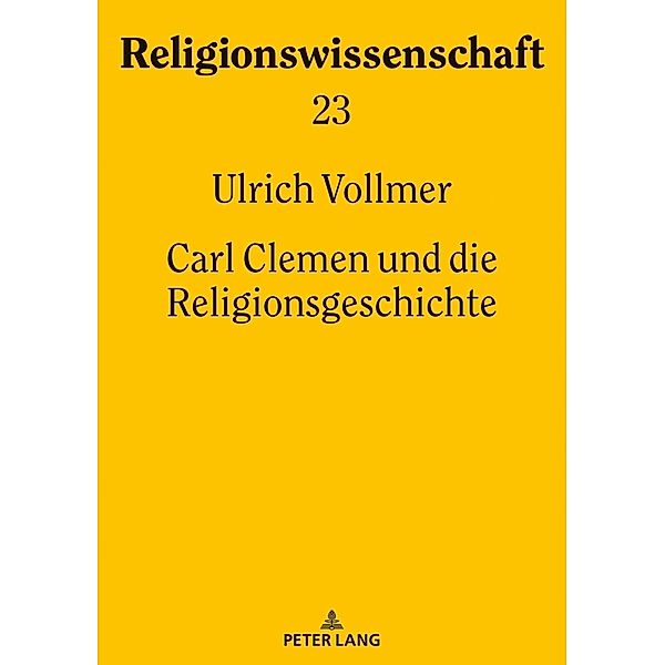 Carl Clemen und die Religionsgeschichte, Ulrich Vollmer