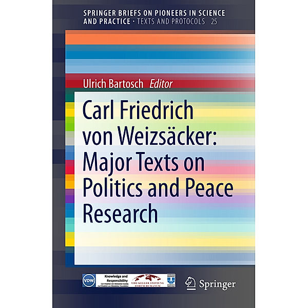 Carl Friedrich von Weizsäcker: Major Texts on Politics and Peace Research