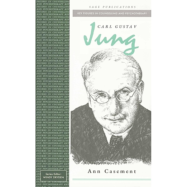 Carl Gustav Jung / Key Figures in Counselling and Psychotherapy series, Ann Casement