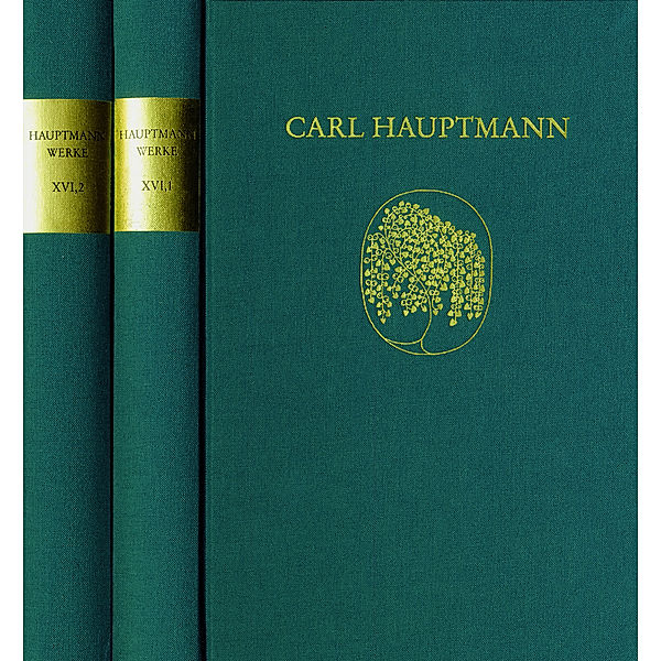 Carl Hauptmann: Sämtliche Werke / Band XVI: Briefe II, 2 Teile, Carl Hauptmann