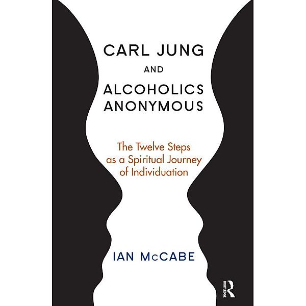 Carl Jung and Alcoholics Anonymous, Ian McCabe