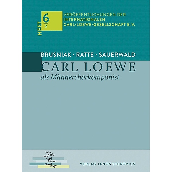 Carl Loewe als Männerchorkomponist, Franz Josef Ratte, Friedhelm Brusniak, Burkhard Sauerwald
