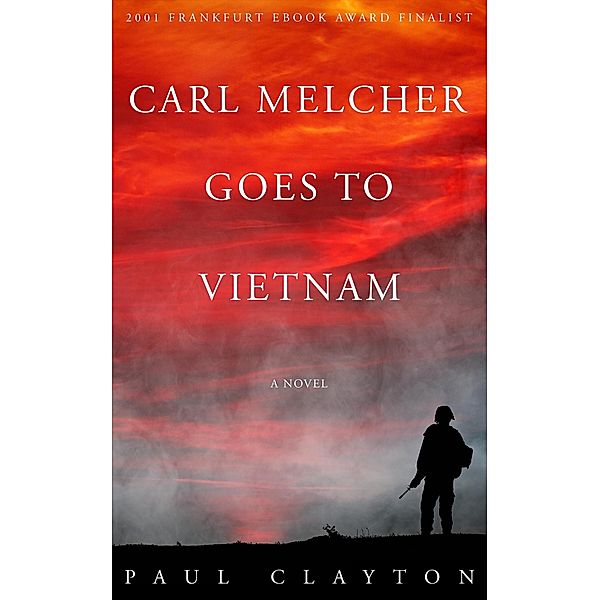 Carl Melcher Goes to Vietnam, Paul Clayton