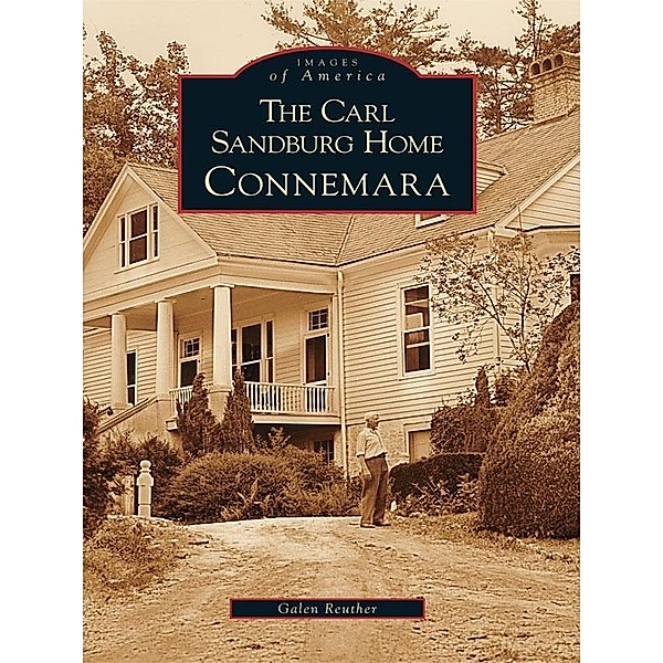 Carl Sandburg Home: Connemara, Galen Reuther
