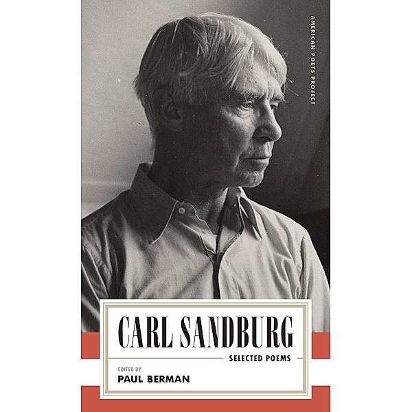 Carl Sandburg: Selected Poems, Carl Sandburg