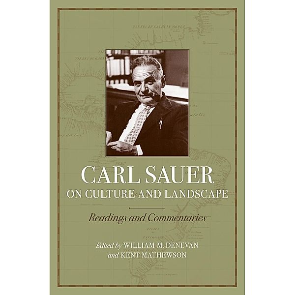 Carl Sauer on Culture and Landscape