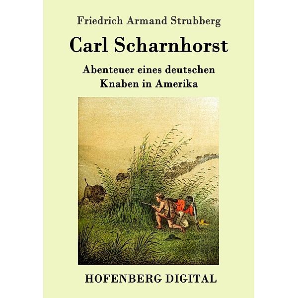 Carl Scharnhorst, Friedrich Armand Strubberg