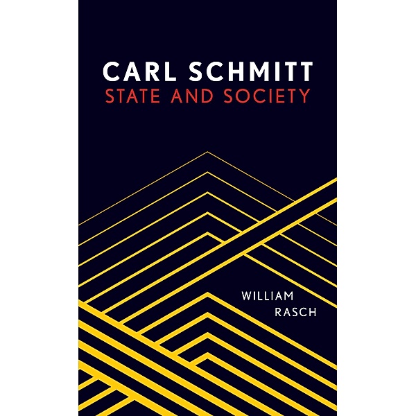 Carl Schmitt, William Rasch